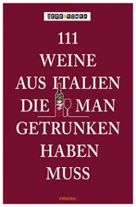 Buchtipp: 111 Weine aus Italien © emons-Verlag