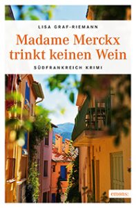 Madame Merckx trinkt keinen Wein © emons verlag